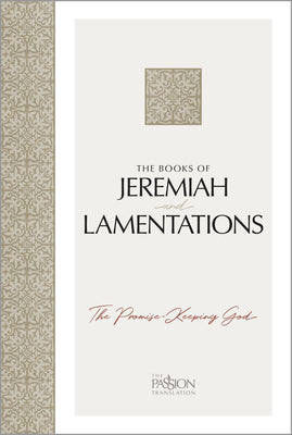 Book cover of The Books of Jeremiah and Lamentations: The Promise-Keeping God by Simmons, Brian