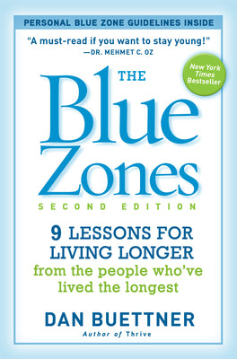 The Blue Zones: 9 Lessons for Living Longer from the People Who've Lived the Longest by Dan Buettner book cover