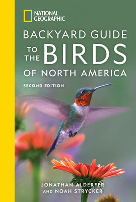 National Geographic Backyard Guide to the Birds of North America, 2nd Edition by Jonathan Alderfer book cover