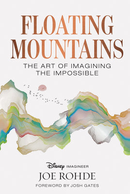 Floating Mountains: The Art of Imagining the Impossible by Rohde, Joe book cover