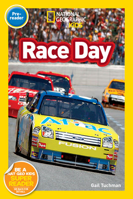Race Day (National Geographic Kids Readers, Pre-Reader) by Gail Tuchman book cover