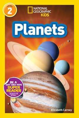 Book cover of Planets (National Geographic Kids Readers, Level 2) by Carney, Elizabeth