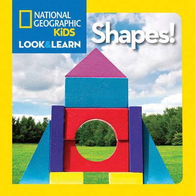 National Geographic Kids Look & Learn: Shapes! by National Geographic Kids book cover