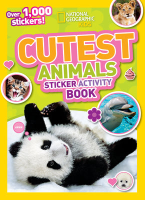 Cutest Animals Sticker Activity Book by National Geographic Kids book cover