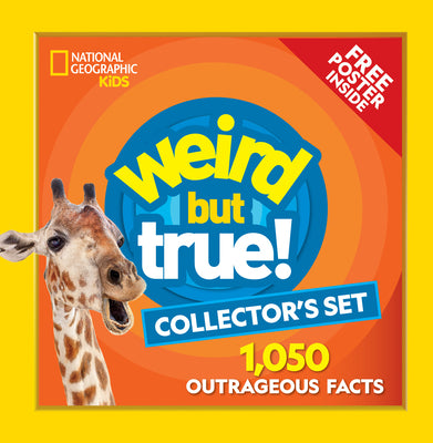 Book cover of Weird But True! Collector's Boxed Set (Volumes 1-3): 1,050 Outrageous Facts by National Geographic Kids