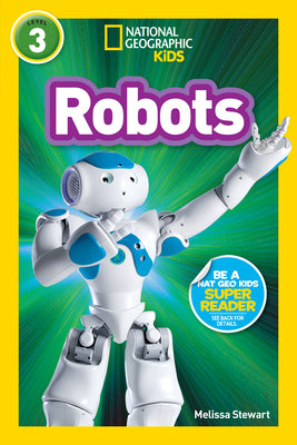 Robots (National Geographic Kids Readers, Level 3) by Melissa Stewart book cover