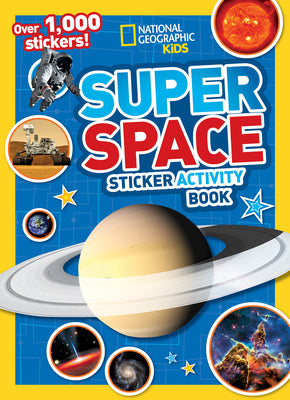 Book cover of Super Space Sticker Activity Book by National Geographic Kids