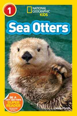Book cover of Sea Otters (National Geographic Kids Readers, Level 1) by Marsh, Laura