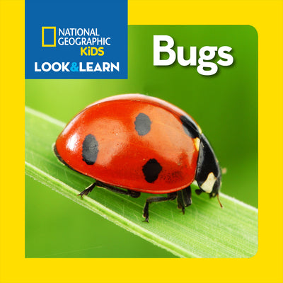 National Geographic Kids Look & Learn: Bugs by National Geographic Kids book cover