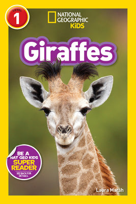 Giraffes (National Geographic Kids Readers, Level 1) by Laura Marsh book cover