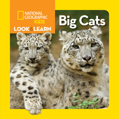 National Geographic Kids Look & Learn: Big Cats by National Geographic Kids book cover