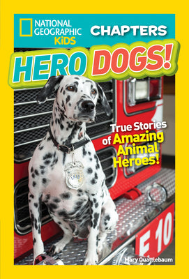 National Geographic Kids Chapters: Hero Dogs! by Mary Quattlebaum book cover