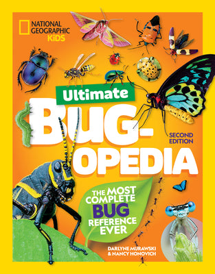 National Geographic Kids Ultimate Bugopedia, 2nd Edition: The Most Complete Bug Reference Ever by Darlyne Murawski book cover
