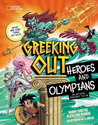 Book cover of Greeking Out Heroes and Olympians by Curtis, Kenny