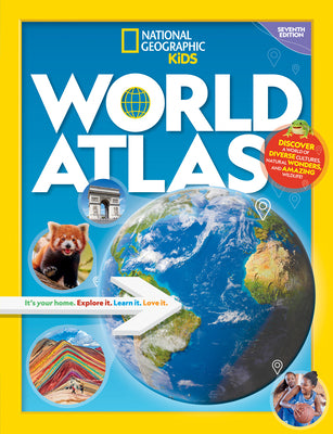 Book cover of National Geographic Kids World Atlas, 7th Edition by National Geographic Kids