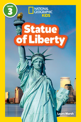 Book cover of Statue of Liberty (National Geographic Kids Readers, Level 3) by Marsh, Laura