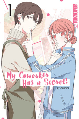 Book cover of My Coworker Has a Secret!, Volume 1 by Mushiro