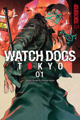Book cover of Watch Dogs Tokyo, Volume 1 by Shirato, Seiichi