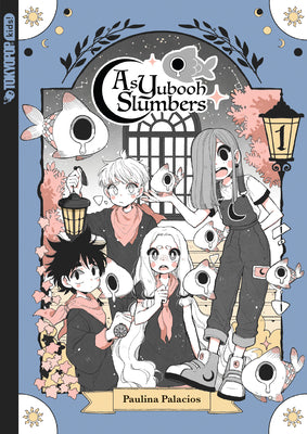 As Yubooh Slumbers, Volume 1 by Paulina Palacios book cover