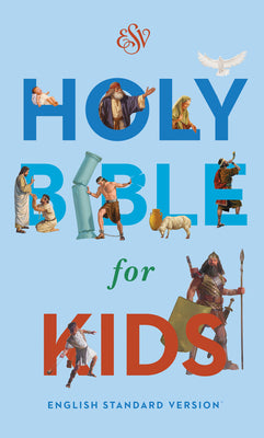 Book cover of ESV Holy Bible for Kids, Economy by CROSSWAY BOOKS