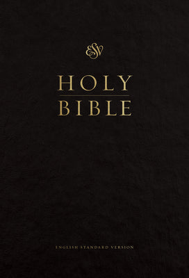 Book cover of ESV Pew and Worship Bible, Large Print (Black) by Esv Bibles