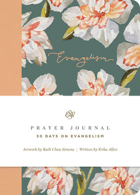 Book cover of ESV Prayer Journal: 30 Days on Evangelism (Paperback) by Allen, Erika