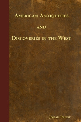American Antiquities and Discoveries in the West by Josiah Priest book cover