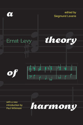 Book cover of A Theory of Harmony: With A New Introduction by Paul Wilkinson by Levy, Ernst