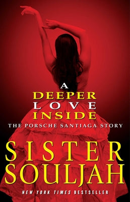 A Deeper Love Inside: The Porsche Santiaga Story by Souljah, Sister book cover