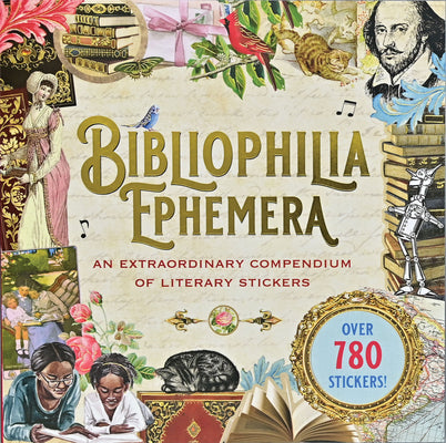 Book cover of Bibliophilia Ephemera Sticker Book (Over 780 Stickers) by Peter Pauper Press Inc