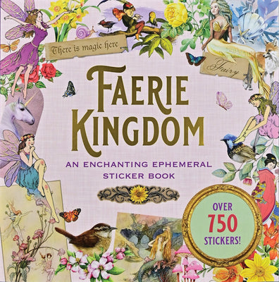 Book cover of Faerie Kingdom Sticker Book (Over 750 Stickers) by Peter Pauper Press Inc