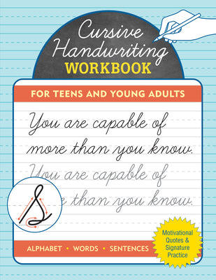 Book cover of Cursive Handwriting Workbook for Teens and Young Adults by Peter Pauper Press Inc