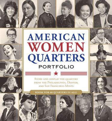 American Women Quarters Collector's Portfolio (Collect Quarters for All Three Mints!) book cover