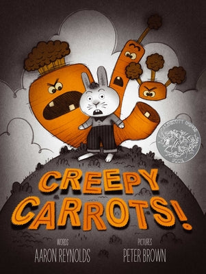 Book cover of Creepy Carrots! by Reynolds, Aaron