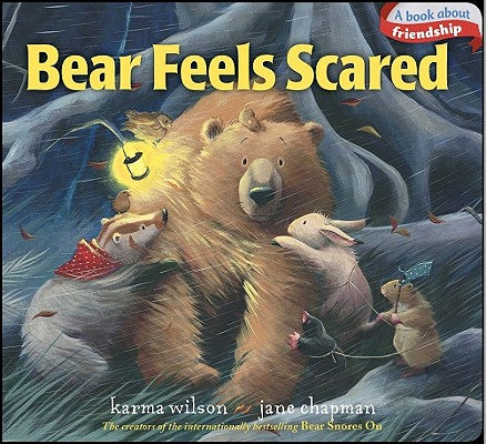 Bear Feels Scared by Karma Wilson book cover