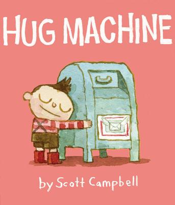Hug Machine by Scott Campbell book cover