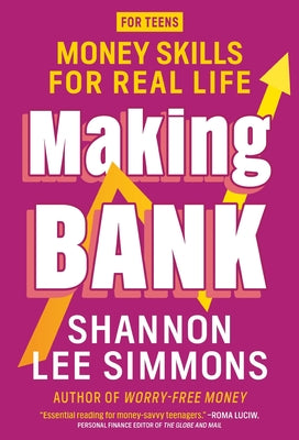Making Bank: Money Skills for Real Life by Shannon Lee Simmons book cover