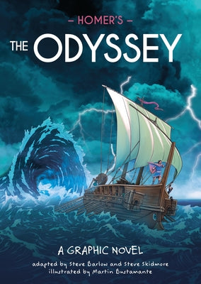 Classics in Graphics: Homer's the Odyssey: A Graphic Novel by Martin Bustamante book cover
