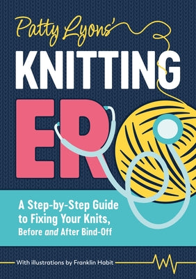 Patty Lyons' Knitting Er: A Step-By-Step Guide to Fixing Your Knits, Before and After Bind Off by Lyons, Patty book cover