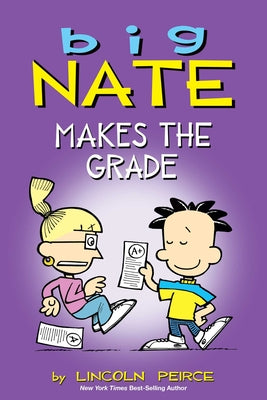 Book cover of Big Nate Makes the Grade: Volume 4 by Peirce, Lincoln