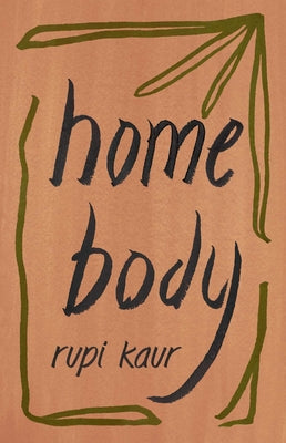 Book cover of Home Body by Kaur, Rupi