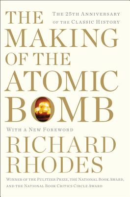 The Making of the Atomic Bomb by Richard Rhodes book cover