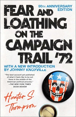 Fear and Loathing on the Campaign Trail '72 by Hunter S. Thompson book cover
