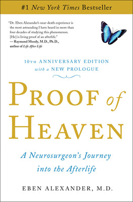 Proof of Heaven: A Neurosurgeon's Journey Into the Afterlife by Eben Alexander book cover