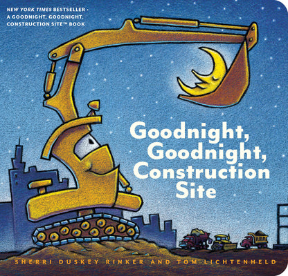 Book cover of Goodnight, Goodnight, Construction Site by Rinker, Sherri Duskey