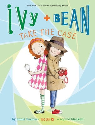 Ivy + Bean Take the Case by Annie Barrows book cover