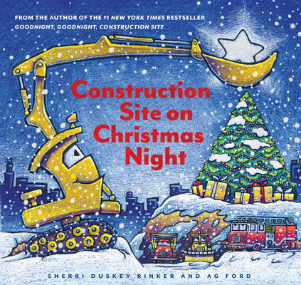 Book cover of Construction Site on Christmas Night: (Christmas Book for Kids, Children's Book, Holiday Picture Book) by Rinker, Sherri Duskey