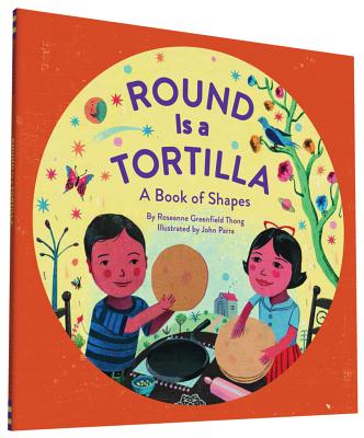 Round Is a Tortilla: A Book of Shapes by Roseanne Greenfield Thong book cover