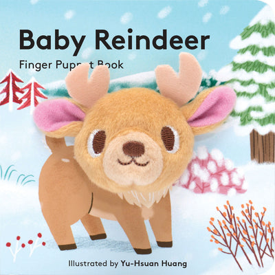 Book cover of Baby Reindeer: Finger Puppet Book: (Finger Puppet Book for Toddlers and Babies, Baby Books for First Year, Animal Finger Puppets) by Chronicle Books