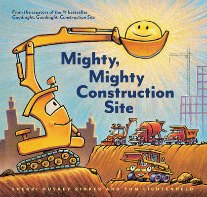 Book cover of Mighty, Mighty Construction Site by Rinker, Sherri Duskey